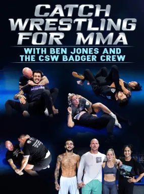 Catch Wrestling For MMA by Ben Jones